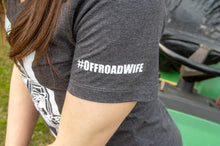 Load image into Gallery viewer, Rough + Dirty Offroad Wife - Ladies T-Shirt - AdrenalineJunkieProd Logo